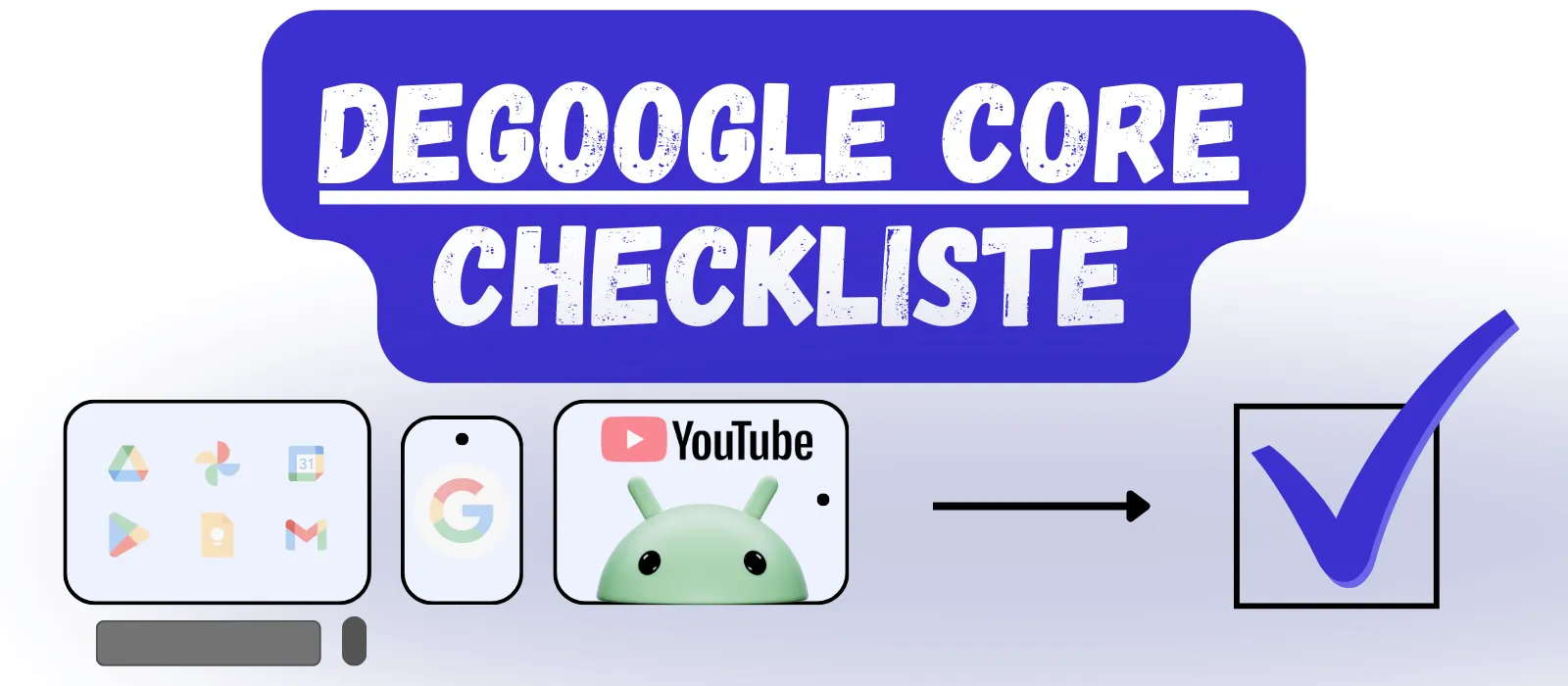 Degoogle Light Checkliste